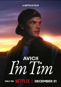 Avicii. Я - Тим (2024)