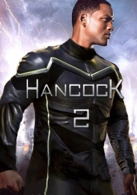 Хэнкок 2 (2027)