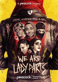 Мы - Lady Parts (2021)